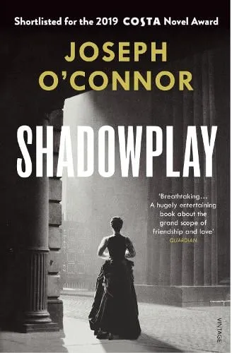 Joseph O'Connor Shadowplay