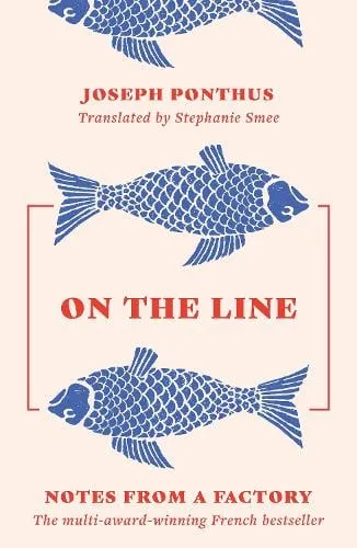 Joseph Ponthus On the Line