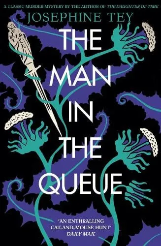 Josephine Tey The Man in the Queue