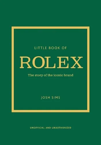 Josh Sims Little Book of Rolex