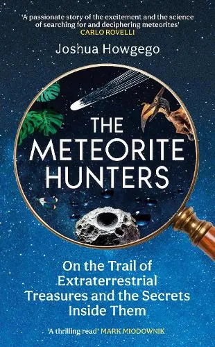 Joshua Howgego The Meteorite Hunters