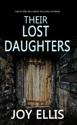 Joy Ellis Their Lost Daughters