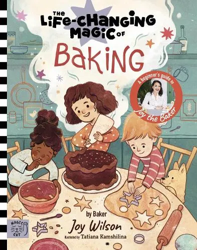 Joy Wilson The Life Changing Magic of Baking