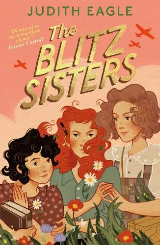 Judith Eagle The Blitz Sisters