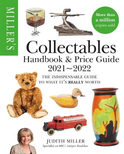 Judith Miller Miller's Collectables Handbook & Price Guide 2021-2022