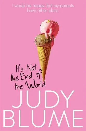 Judy Blume It's Not the End of the World