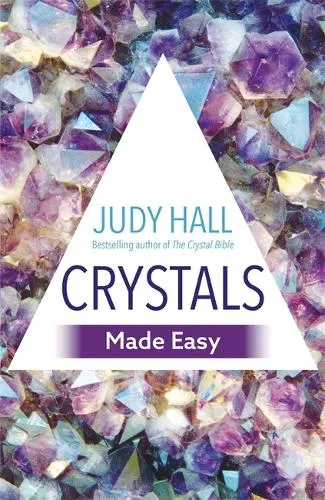 Judy Hall Crystals Made Easy