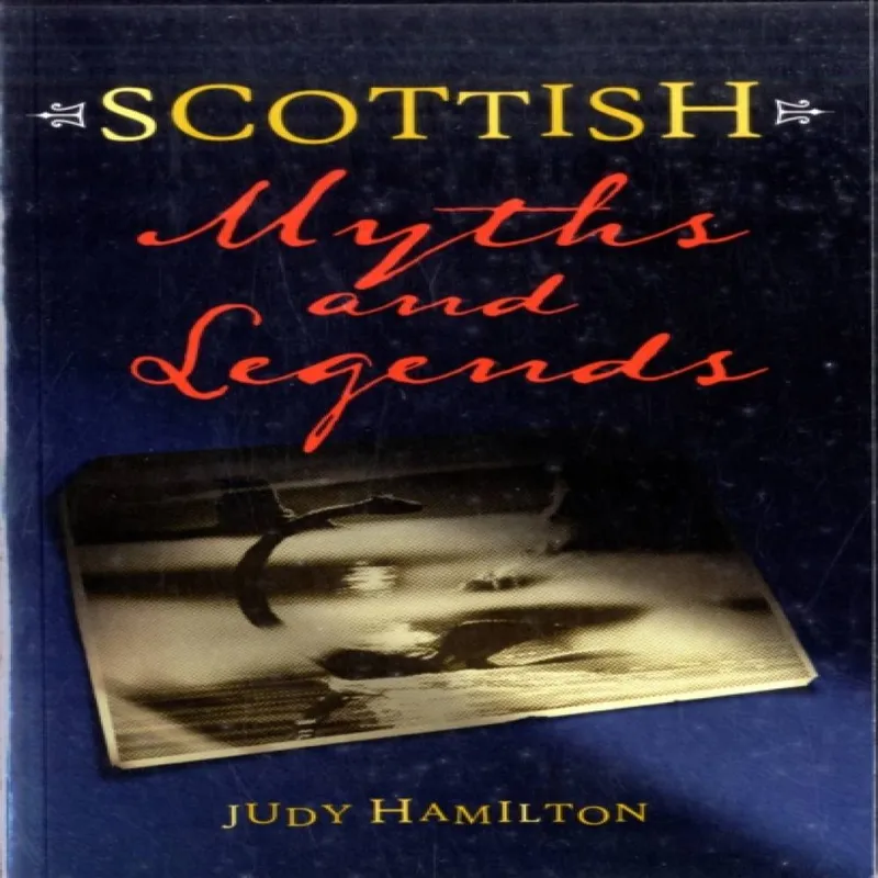Judy Hamilton Scottish Myths & Legends Paperback Book Multicolor