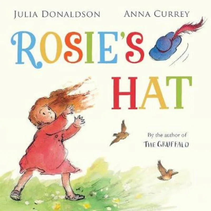 Julia Donaldson Rosie's Hat
