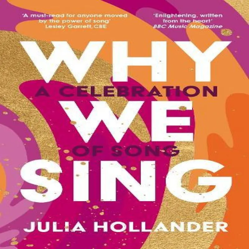 Julia Hollander Why We Sing