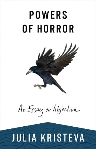Julia Kristeva Powers of Horror