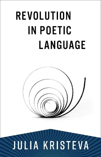 Julia Kristeva Revolution in Poetic Language