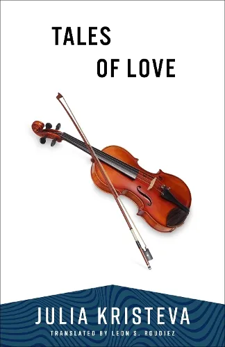 Julia Kristeva Tales of Love