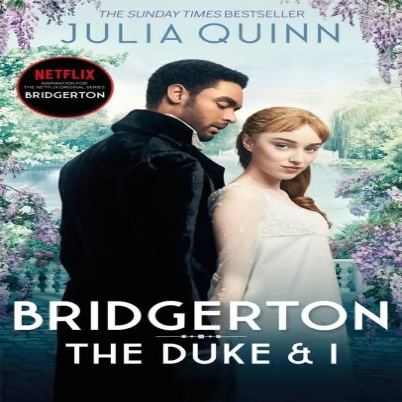 Julia Quinn Bridgerton: The Duke and I (Bridgertons Book 1)