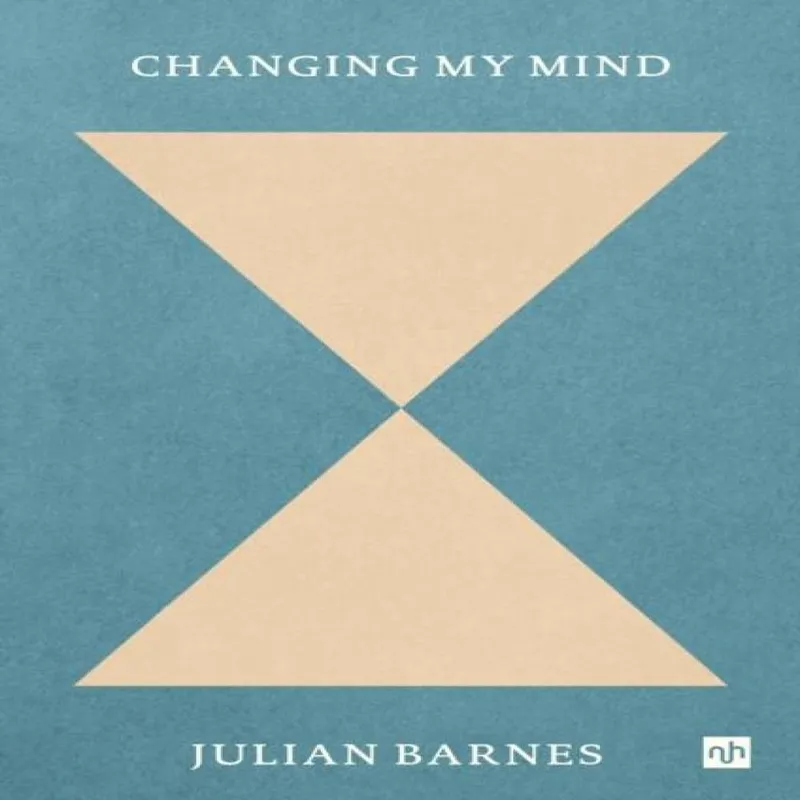 Julian Barnes Changing My Mind Paperback Book Multicolor
