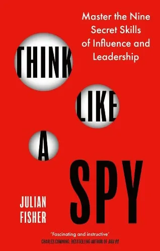 Julian Fisher Think Like a Spy