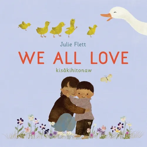 Julie Flett We All Love