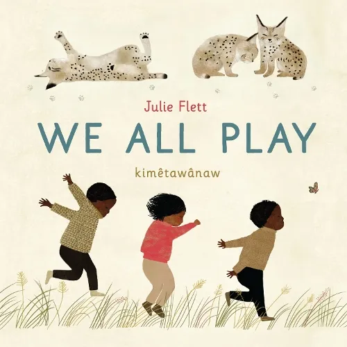 Julie Flett We All Play
