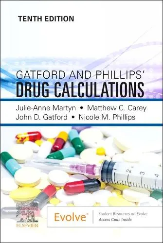 Julie Martyn Gatford and Phillips' Drug Calculations