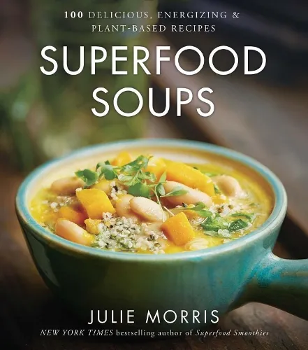 Julie Morris Superfood Soups