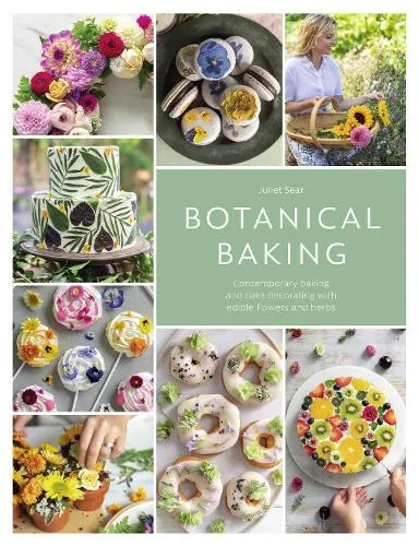Juliet Sear Botanical Baking