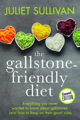 Juliet Sullivan The Gallstone-friendly Diet - Second Edition