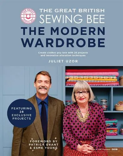 Juliet Uzor The Great British Sewing Bee: The Modern Wardrobe