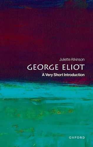 Juliette Atkinson George Eliot