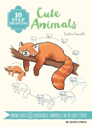 Justine Lecouffe 10 Step Drawing: Cute Animals