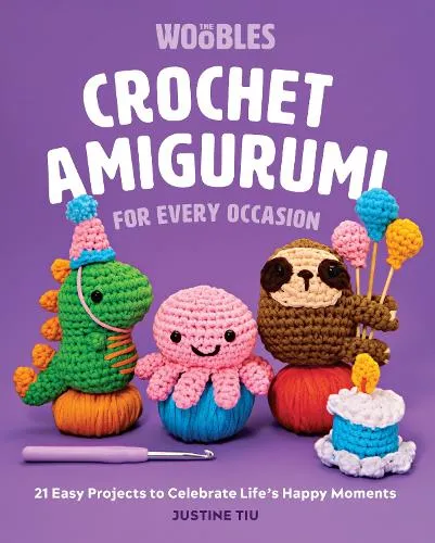Justine Tiu Crochet Amigurumi for Every Occasion