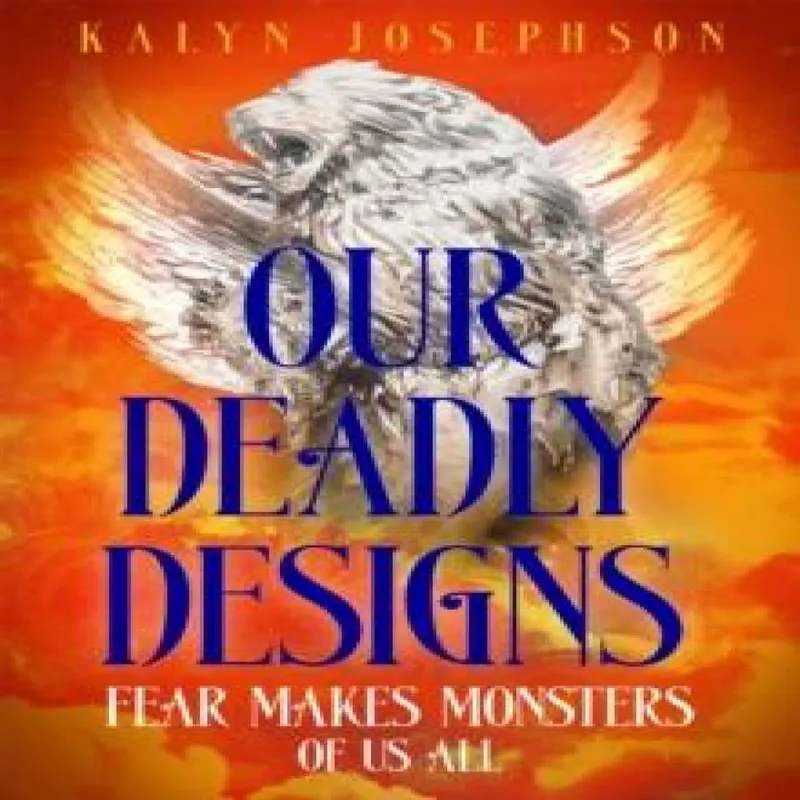 Kalyn Josephson Our Deadly Designs Paperback Book Multicolor