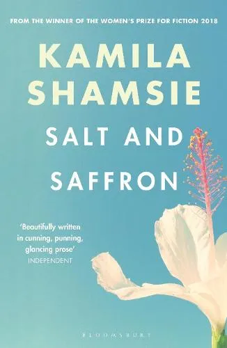 Kamila Shamsie Salt and Saffron