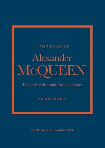 Karen Homer Little Book of Alexander McQueen