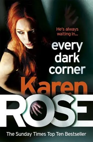 Karen Rose Every Dark Corner (The Cincinnati Series Book 3)