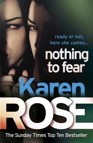 Karen Rose Nothing to Fear (The Chicago Series Book 3)