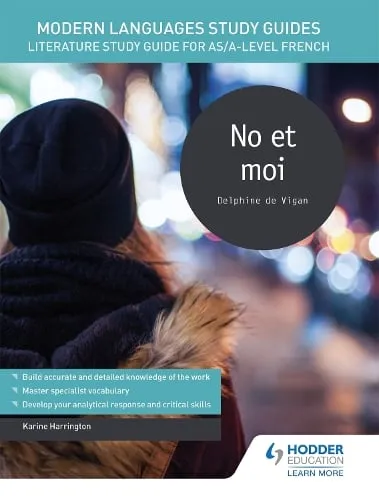 Karine Harrington Modern Languages Study Guides: No et moi