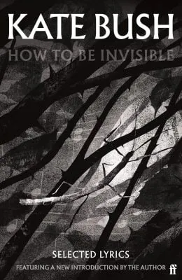 Kate Bush How To Be Invisible