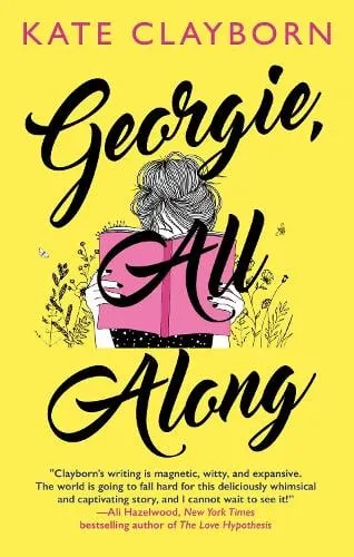 Kate Clayborn Georgie, All Along