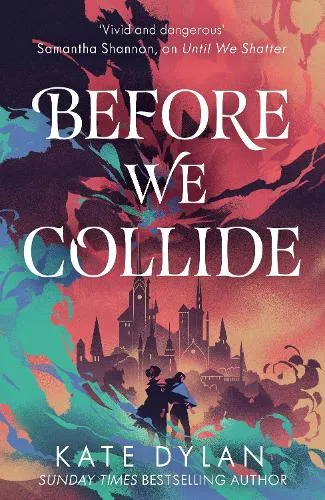 Kate Dylan Before We Collide