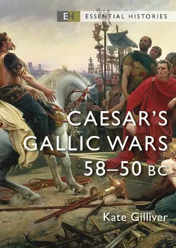 Kate Gilliver Caesar's Gallic Wars