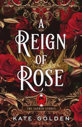 Kate Golden A Reign of Rose
