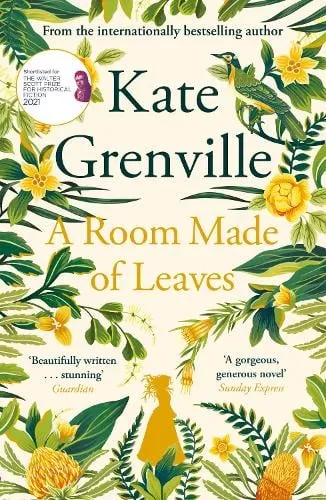 Kate Grenville A Room Made of Leaves