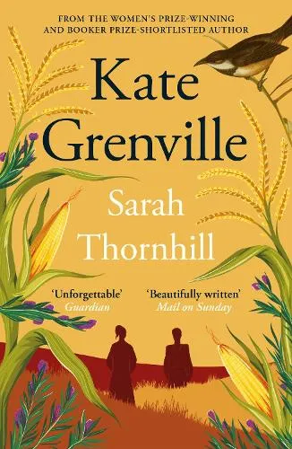 Kate Grenville Sarah Thornhill