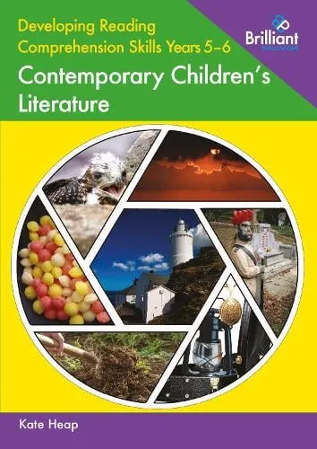 Kate Heap Developing Reading Comprehension Skills Years 5-6: Contemporary Children's Literature
