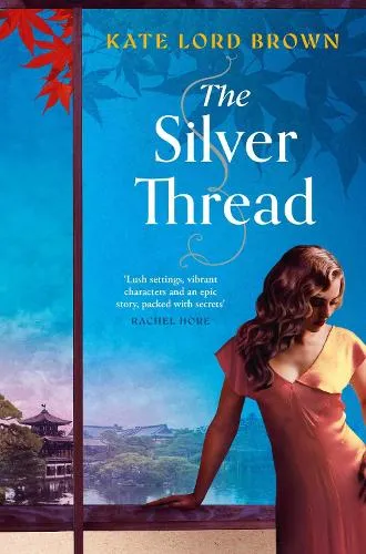 Kate Lord Brown The Silver Thread