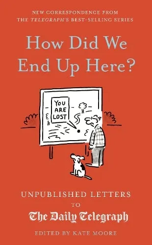 Kate Moore How Did We End Up Here? Volume 15