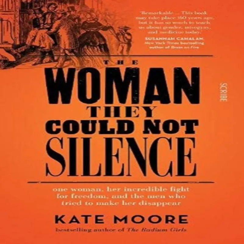 Kate Moore The Woman They Could Not Silence: one woman, her incredible fight Multicolor