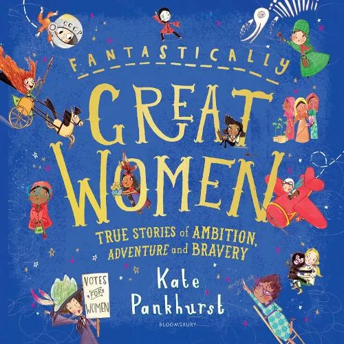 Kate Pankhurst Fantastically Great Women