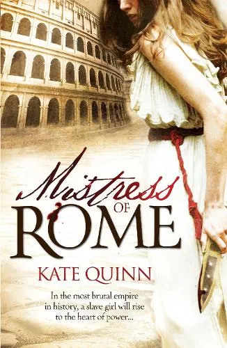 Kate Quinn Mistress of Rome