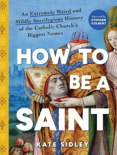 Kate Sidley How to Be a Saint